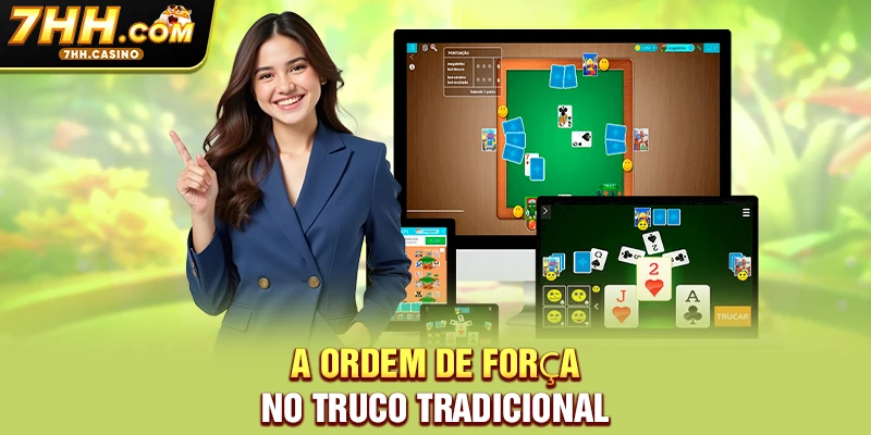 A ordem de força no Truco tradicional