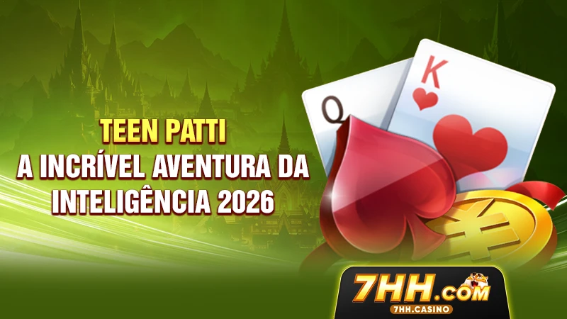 Teen Patti – A Incrível Aventura da Inteligência 2026 4 Teen Patti – A Incrível Aventura da Inteligência 2026